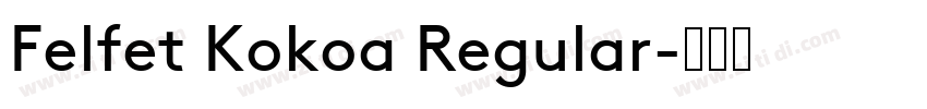 Felfet Kokoa Regular字体转换